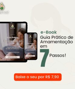 [E-Book] - Guia Prático em Amamentação | 07 Passos para melhorar sua produção de leite